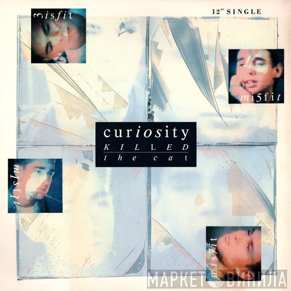  Curiosity Killed The Cat  - Misfit