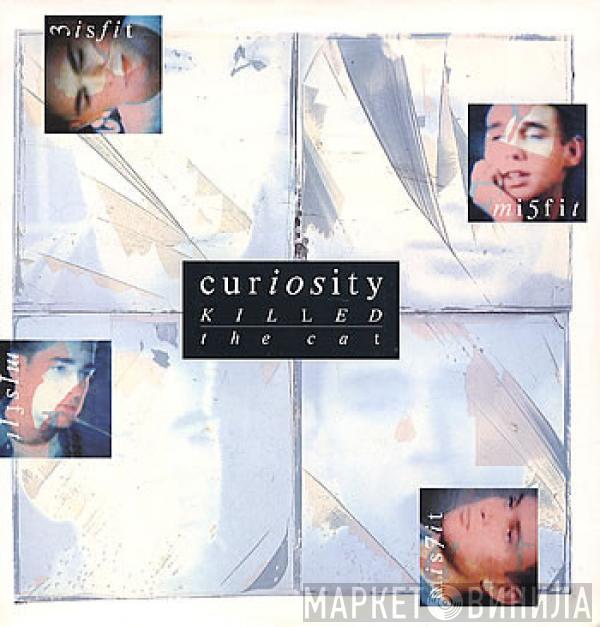  Curiosity Killed The Cat  - Misfit