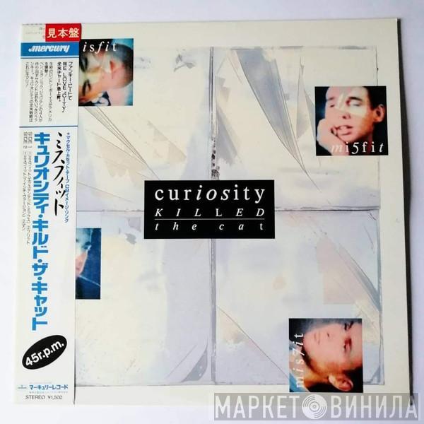  Curiosity Killed The Cat  - Misfit