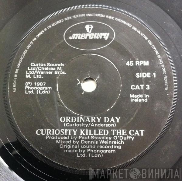  Curiosity Killed The Cat  - Ordinary Day