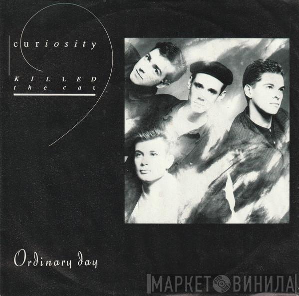  Curiosity Killed The Cat  - Ordinary Day
