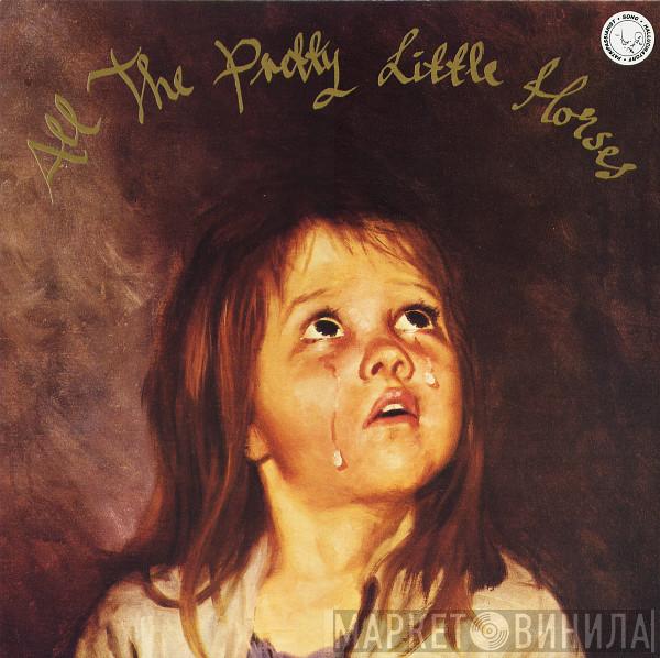  Current 93  - All The Pretty Little Horses (The Inmost Light)