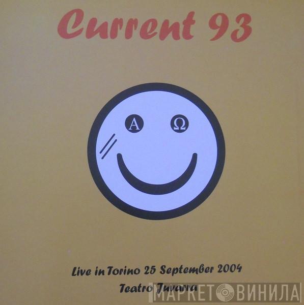  Current 93  - Live In Torino, Teatro Juvarra