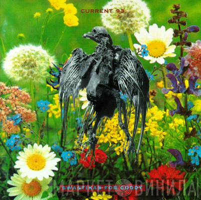  Current 93  - Swastikas For Goddy