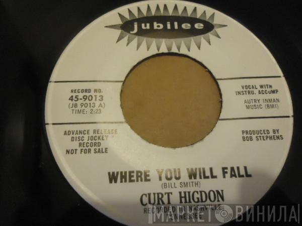 Curt Higdon - Where You Will Fall