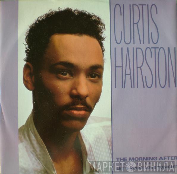 Curtis Hairston  - The Morning After (Extended Remix) / Let's Make Love Tonight
