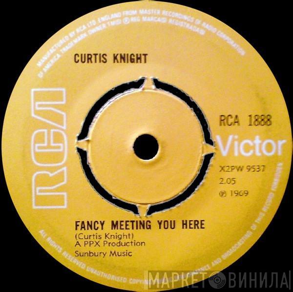 Curtis Knight - Fancy Meeting You Here