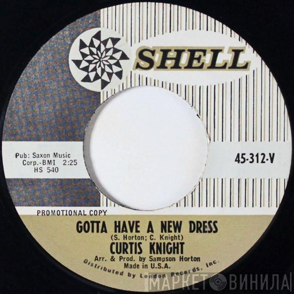 Curtis Knight - Gotta Have A New Dress