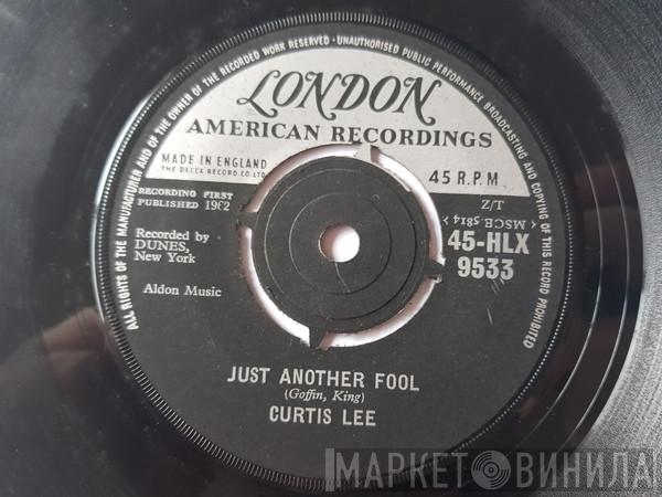  Curtis Lee  - Just Another Fool / A Night At Daddy Gee's