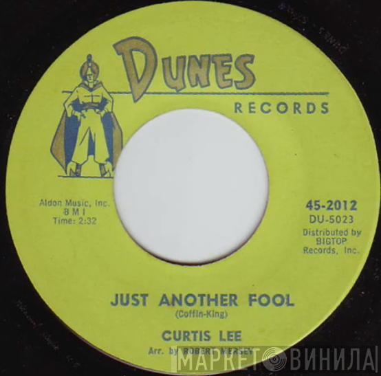  Curtis Lee  - Just Another Fool / A Night At Daddy Gee's