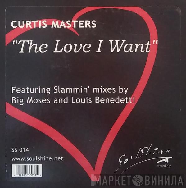 Curtis Masters - The Love I Want