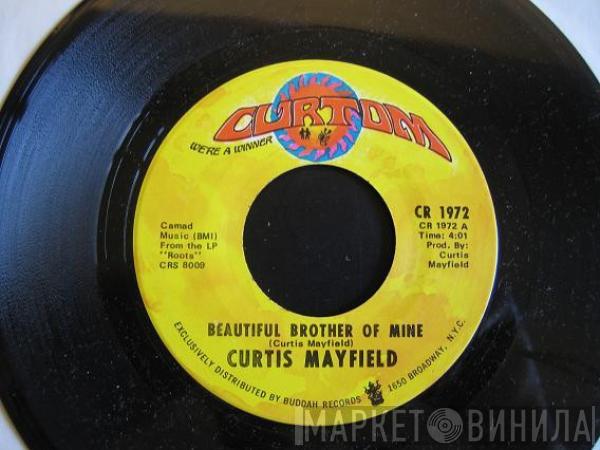 Curtis Mayfield - Beautiful Brother Of Mine