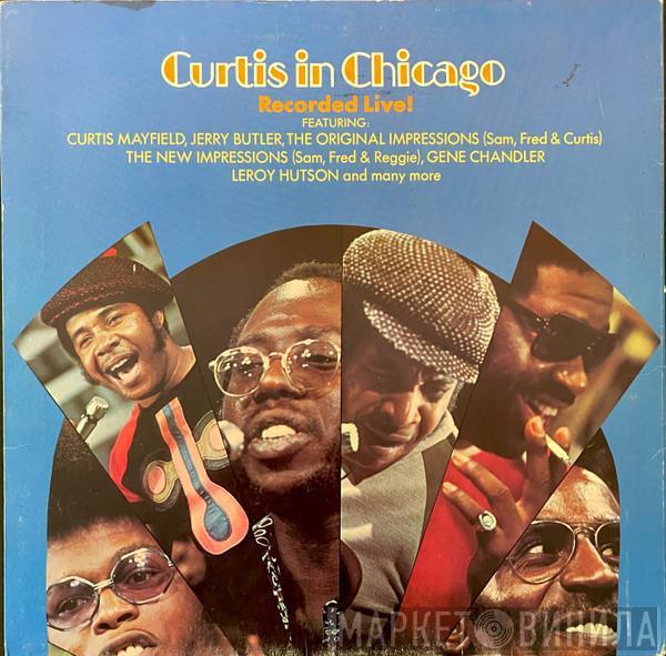 Curtis Mayfield - Curtis In Chicago - Recorded Live