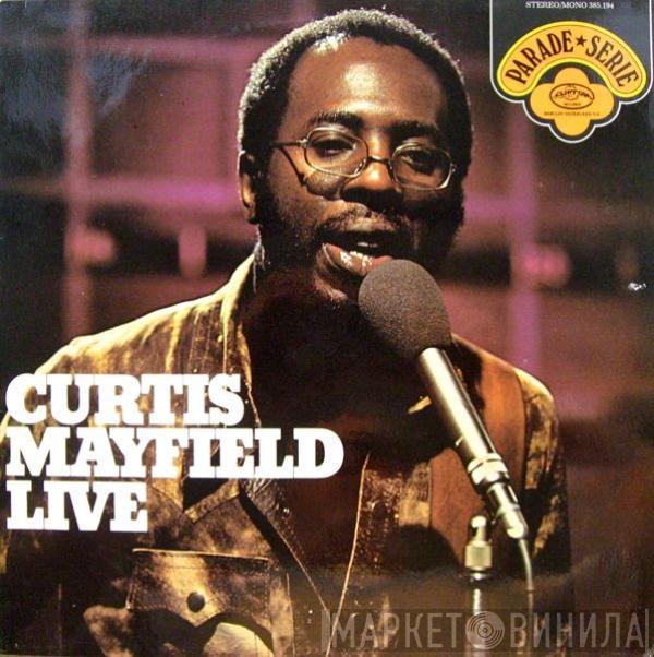  Curtis Mayfield  - Curtis Mayfield Live