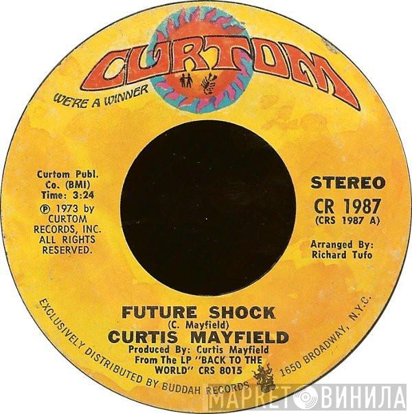 Curtis Mayfield - Future Shock / The Other Side Of Town