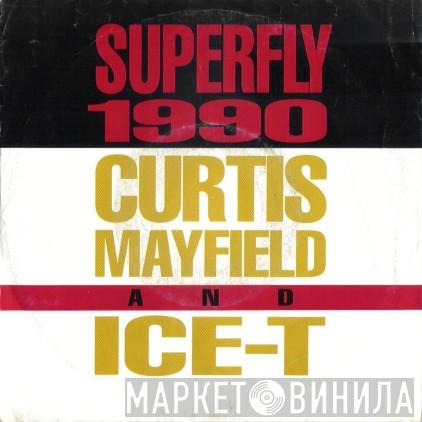 Curtis Mayfield, Ice-T - Superfly 1990