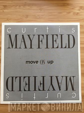  Curtis Mayfield  - Move On Up