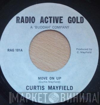  Curtis Mayfield  - Move On Up