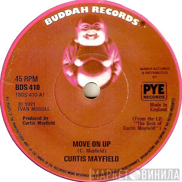  Curtis Mayfield  - Move On Up