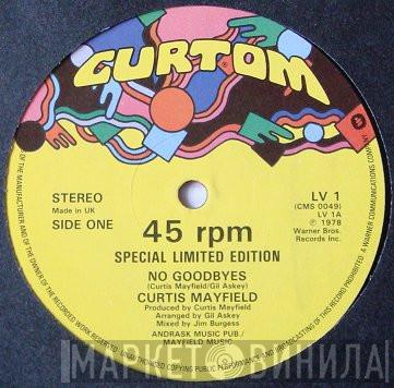 Curtis Mayfield - No Goodbyes / Party, Party