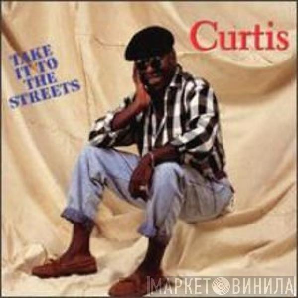 Curtis Mayfield - Take It To The Streets
