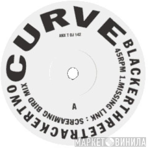 Curve - Blackerthreetrackertwo
