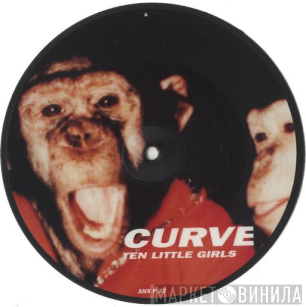 Curve - Ten Little Girls