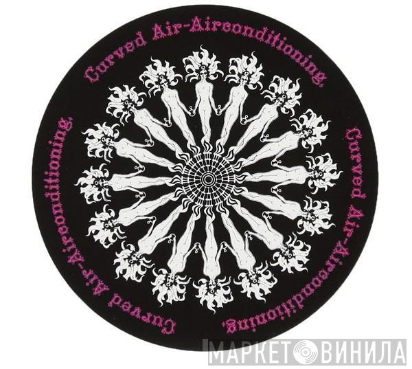  Curved Air  - Airconditioning