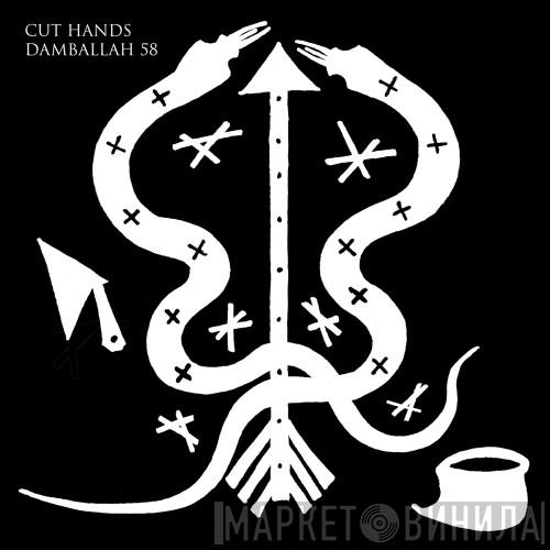 Cut Hands - Damballah 58