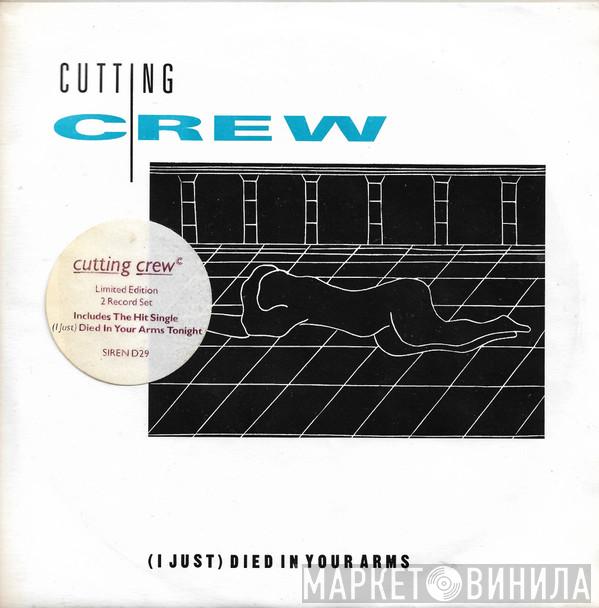  Cutting Crew  - (I Just) Died In Your Arms / I've Been In Love Before