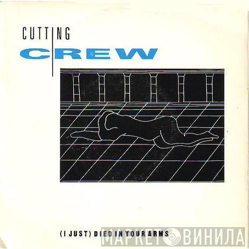  Cutting Crew  - (I Just) Died In Your Arms
