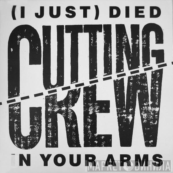  Cutting Crew  - (I Just) Died In Your Arms