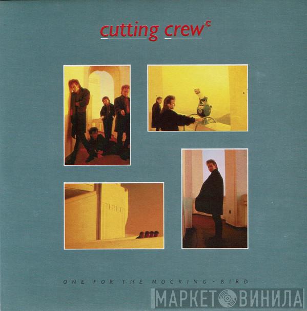  Cutting Crew  - One For The Mocking-Bird