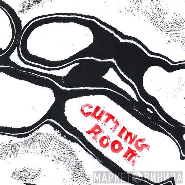Cutting Room  - Cutting Room EP