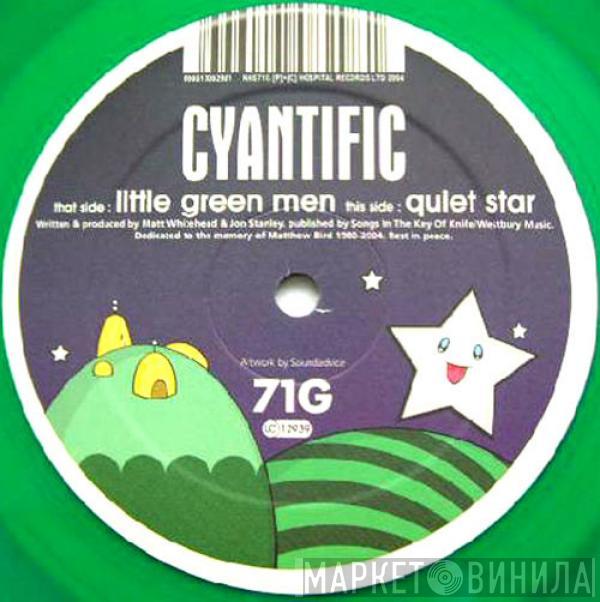 Cyantific - Little Green Men / Quiet Star