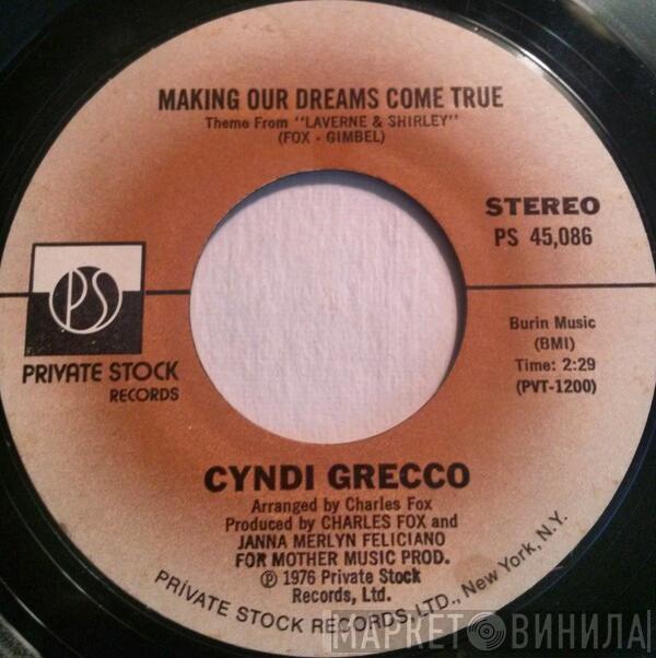 Cyndi Grecco - Making Our Dreams Come True / Watching You