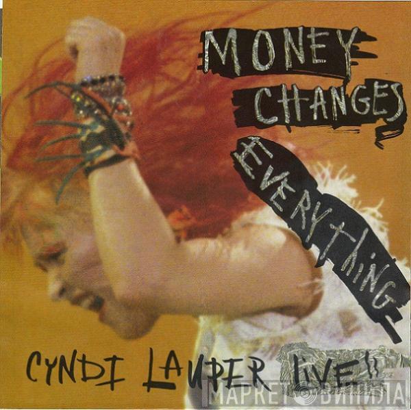 Cyndi Lauper - Money Changes Everything (Live)