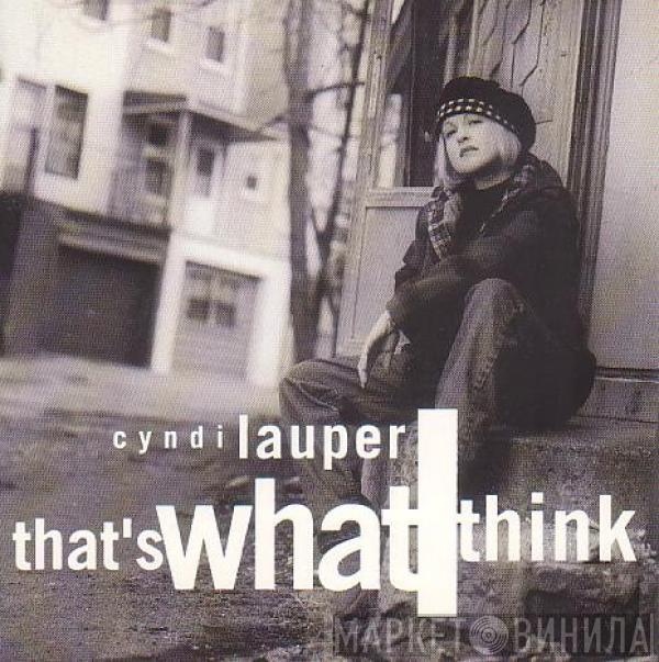  Cyndi Lauper  - That's What I Think