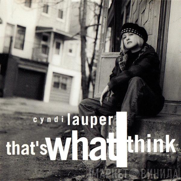  Cyndi Lauper  - That's What I Think