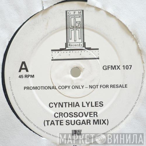 Cynthia Lyles - Crossover (Tate Sugar Mix)