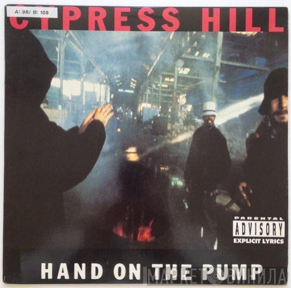  Cypress Hill  - Hand On The Pump / Real Estate