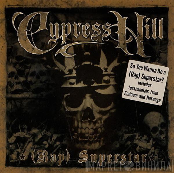  Cypress Hill  - (Rap) Superstar