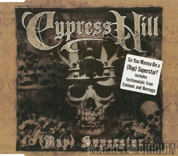  Cypress Hill  - (Rap) Superstar