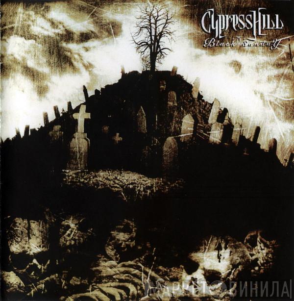  Cypress Hill  - Black Sunday