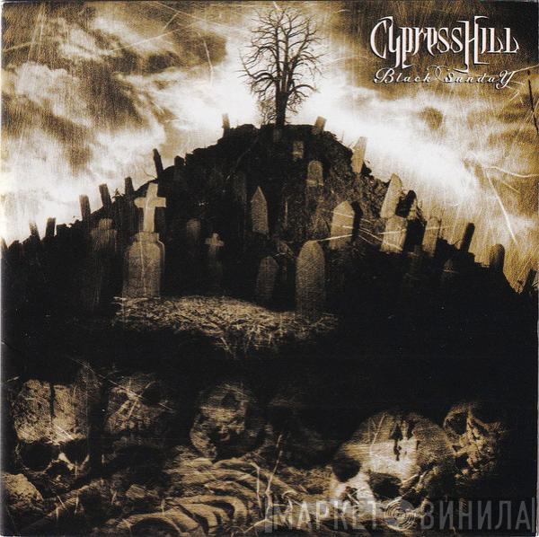  Cypress Hill  - Black Sunday