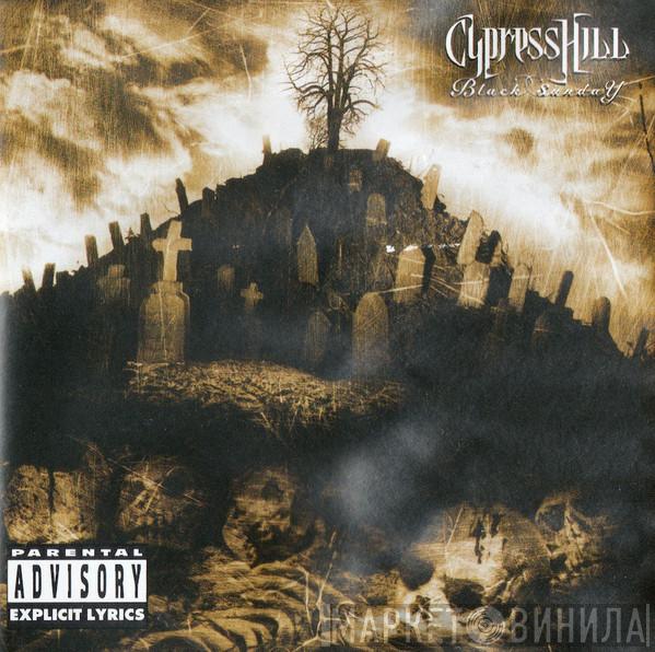  Cypress Hill  - Black Sunday