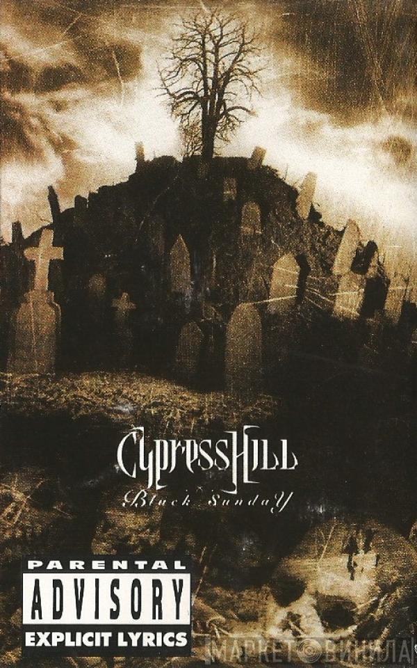  Cypress Hill  - Black Sunday