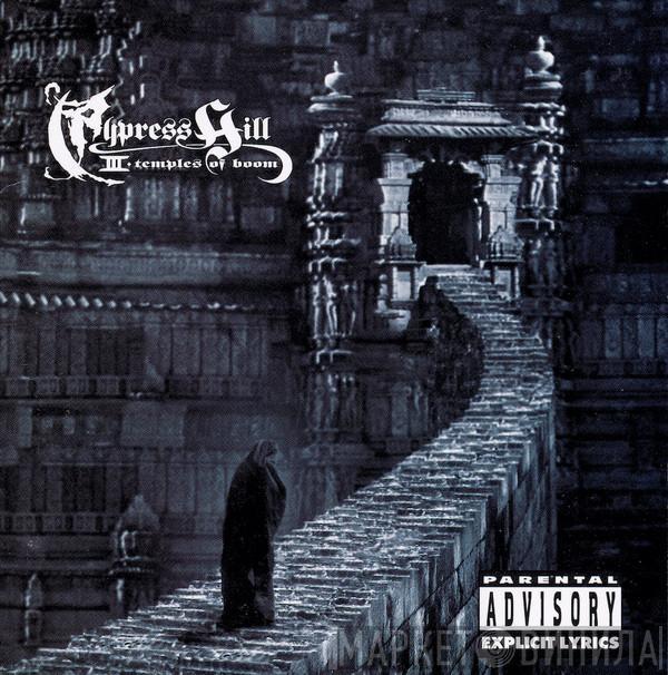  Cypress Hill  - III - (Temples Of Boom)