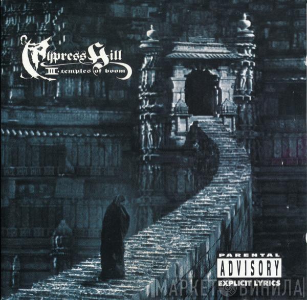  Cypress Hill  - III (Temples Of Boom)