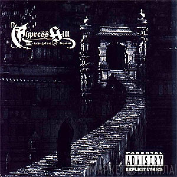  Cypress Hill  - III - Temples Of Boom